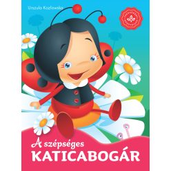 A szépséges katicabogár- Kedvenc állatmeséim sorozatból   A szépséges katicabogár- Kedvenc állatmeséim sorozatból