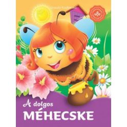 A dolgos kis méhecske- Kedvenc állatmeséim sorozatból